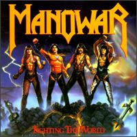 MANOWAR : Fighting The World. Album Cover