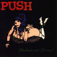 PUSH : SHAKEN, NOT STIRRED. Album Cover