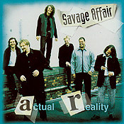 Savage Affair : Actual Reality. Album Cover