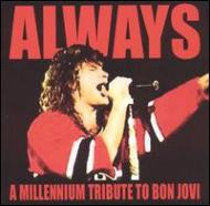 Tribute : Always - A Millenium Tribute to BON JOVI. Album Cover