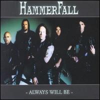 HammerFall : Always Will Be (single). Album Cover