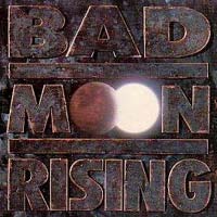 Bad Moon Rising : Bad Moon Rising. Album Cover