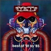 Y And T : Best Of '81 To '85. Album Cover