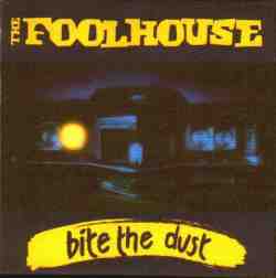 Foolhouse, The : Bite The Dust. Album Cover