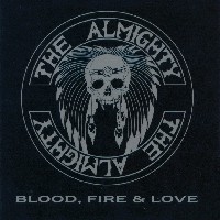 Almighty, The : Blood, Fire & Love. Album Cover