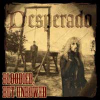 Desperado : Bloodied, But Unbowed. Album Cover