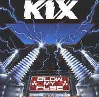Kix : Blow My Fuse. Album Cover