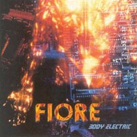 Fiore : Body Electric. Album Cover