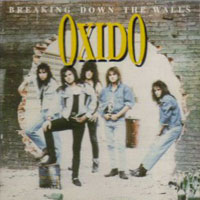 Oxido : Breaking Down The Walls. Album Cover