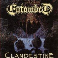 Entombed : Clandestine. Album Cover