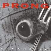 Prong : Cleansing. Album Cover