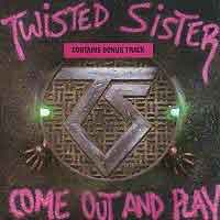 Twisted Sister : Come Out And Play. Album Cover