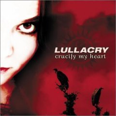 Lullacry : Crucify My Heart. Album Cover