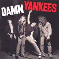 DAMN YANKEES : Damn Yankees. Album Cover