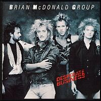 Mcdonald, Brian : Desperate Business. Album Cover