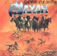 SAXON : Dogs Of War. Album Cover