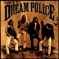 Dream Police : Dream Police. Album Cover