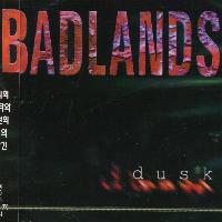 Badlands : Dusk. Album Cover