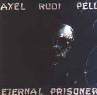Pell, Axel Rudi : Eternal Prisoner. Album Cover