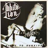 White Lion : Fight To Survive. Album Cover