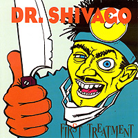 Dr. Shivago : First Treatment. Album Cover
