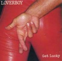 Loverboy : Get Lucky. Album Cover