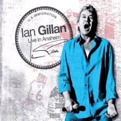 Gillan, Ian : Live In Anaheim. Album Cover