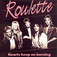 Roulette : Hearts Keep On Burning. Album Cover