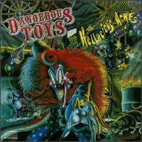 Dangerous Toys : Hellacious Acres. Album Cover