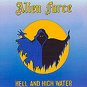 Alien Force : Hell And High Water. Album Cover