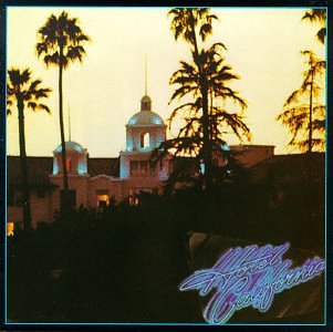 Eagles, The : Hotel California. Album Cover