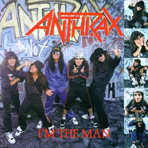 Anthrax : Im the man (EP). Album Cover