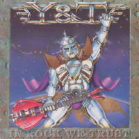 Y and T : In Rock We Trust. Album Cover