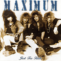 Maximum : Just For Kicks. Album Cover
