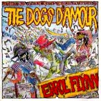 Dogs D'amour, The : King Of The Thieves/Errol Flynn. Album Cover