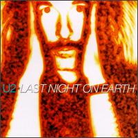 U2 : Last Night On Earth. Album Cover