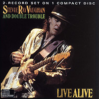 Vaughn, Stevie Ray And Double Trouble : Live Alive. Album Cover