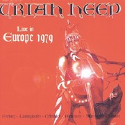 Uriah Heep : Live In Europe 1979. Album Cover