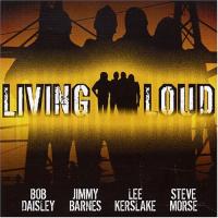 Living Loud : Living Loud. Album Cover