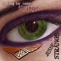 Jesse Strange : Looking For Some Strange. Album Cover