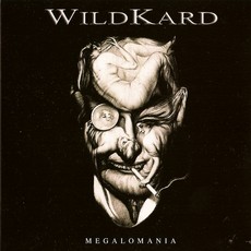 Wildkard : Megalomania. Album Cover