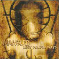 Mangled : Most Painful Ways. Album Cover