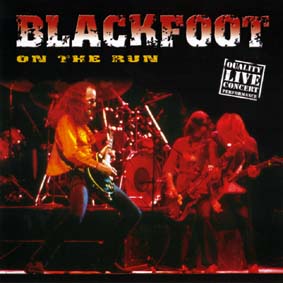 Blackfoot : On The Run (King Bisquit Live). Album Cover