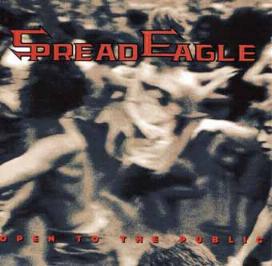 Spread Eagle : Open To The Public. Album Cover
