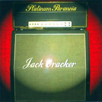 JACK CRACKER : Platinium paranoia. Album Cover