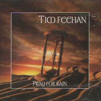 Feehan, Tim : Pray For Rain. Album Cover