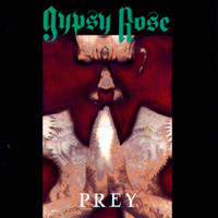 Gypsy Rose : Prey. Album Cover