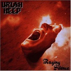 Uriah Heep : Raging Silence. Album Cover