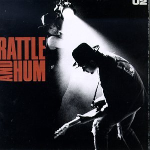 U2 : Rattle And Hum. Album Cover