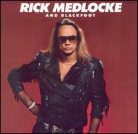 Blackfoot : Rick Medlocke And Blackfoot. Album Cover